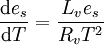  \frac{\mathrm{d}e_s}{\mathrm{d}T} = \frac{L_v e_s}{R_v T^2} 