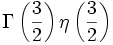 \Gamma \left(\frac{3}{2} \right)\eta \left(\frac{3}{2} \right)