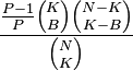 {P-1\over P}{K\choose B}{N-K\choose K-B}\over {N\choose K}