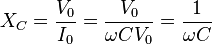  X_C = \frac{V_\text{0}}{I_\text{0}} = \frac{V_\text{0}}{\omega C V_\text{0}} = \frac{1}{\omega C} 