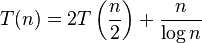 T(n) = 2T\left (\frac{n}{2}\right )+\frac{n}{\log n}