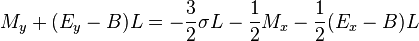 M_y+(E_y-B)L=-frac{3}{2}sigma{L}-frac{1}{2}M_x-frac{1}{2}(E_x-B)L