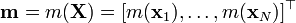 \mathbf{m} = m(\mathbf{X}) = [m(\mathbf{x}_1),\ldots,m(\mathbf{x}_N)]^\top