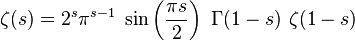 
\zeta(s) = 2^s\pi^{s-1}\ \sin\left(\frac{\pi s}{2}\right)\ \Gamma(1-s)\ \zeta(1-s)