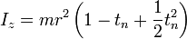 I_z = mr^2\left(1-t_n+\frac{1}{2}t_n^2\right) 