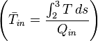  \left( \bar{T}_\mathit{in} = \frac{\int_2^3 T\,ds}{Q_\mathit{in}} \right)