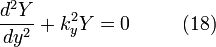 \frac {
d^ {
2}
Y}
{
di^ {
2}
}
+k_ {
y}
^ {
2}
Y 0 '\' 