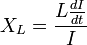 X_L = \frac{L \frac{dI}{dt}}{I}