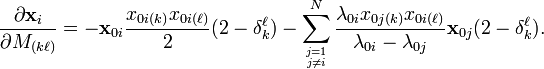 \frac{\partial \mathbf{x}_i}{\partial M_{(k\ell)}} = -\mathbf{x}_{0i}\frac{x_{0i(k)}x_{0i(\ell)}}{2}(2-\delta_k^\ell) - \sum_{j=1\atop j\neq i}^N \frac{\lambda_{0i}x_{0j(k)} x_{0i(\ell)}}{\lambda_{0i}-\lambda_{0j}}\mathbf{x}_{0j}(2-\delta_k^\ell).