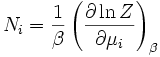 N_i={1\over\beta}\left({\partial \ln Z\over \partial \mu_i}\right)_\beta