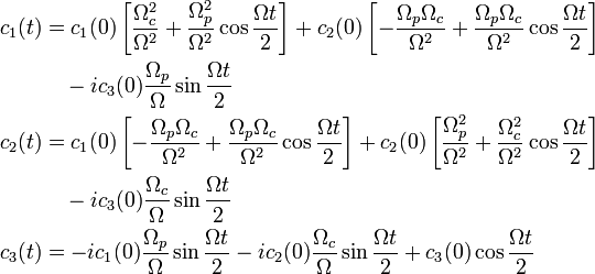 \begin{align}
c_1(t)&=c_1(0)\left+c_2(0)\left\\
&\quad-ic_3(0)\frac{\Omega_p }{\Omega}\sin\frac{\Omega t}{2}\\
c_2(t)&=c_1(0)\left+c_2(0)\left\\
&\quad-ic_3(0)\frac{\Omega_c }{\Omega}\sin\frac{\Omega t}{2}\\
c_3(t)&=-ic_1(0)\frac{\Omega_p }{\Omega}\sin\frac{\Omega t}{2}-ic_2(0)\frac{\Omega_c }{\Omega}\sin\frac{\Omega t}{2}+c_3(0)\cos\frac{\Omega t}{2}\end{align}