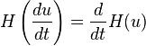 H\left(\frac{du}{dt}\right) = \frac{d}{dt}H(u)