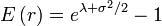 E\left(r\right)=e^{\lambda+\sigma^2/2}-1