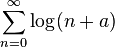 \sum_ { n 0} ^ { \infty} \log (n a)