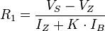 R_1 = \frac{V_{S} - V_{Z}}{I_{Z} + K \cdot I_{B}}