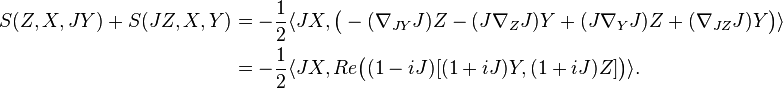 \begin{align}
S(Z,X,JY)+S(JZ,X,Y)&=-\frac12\langle JX, \big(-(\nabla_{JY}J)Z-(J\nabla_ZJ)Y+(J\nabla_YJ)Z+(\nabla_{JZ}J)Y\big)\rangle\\
&=-\frac12\langle JX, Re\big((1-iJ)\big)\rangle.\end{align}