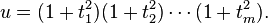 u (1+t_1^2) (1+t_2^2) \cdots (1+t_m^2).