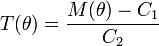 T (\theta) = \frac {
M (\theta) - c_1}
{
C_2}