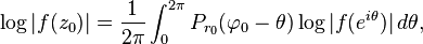\log|
f (z_0)|
= \frac {
1}
{2\pi}
\int_0^ {
2\pi}
P_ {
r_0}
(\varphi_0-\theta) \log|
f (e^ {
i\theta}
)|
'\' 