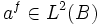 a^ {
f}
\in L^ {
2}