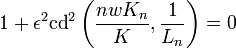 1+\epsilon^2\mathrm{cd}^2\left(\frac{nwK_n}{K},\frac{1}{L_n}\right)=0\,