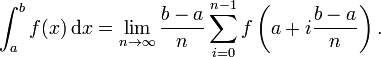 \int_{a}^{b} f(x)\, \mathrm{d}x =  \lim_{n \to \infty} \frac{b-a}{n} \sum_{i=0}^{n-1} f\left(a+i \frac{b-a}{n}\right).