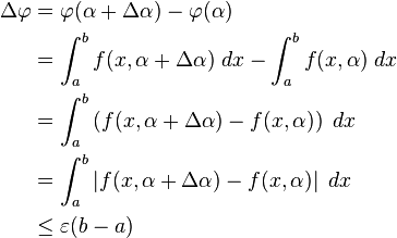 \begin{align}
\Delta\varphi &=\varphi(\alpha+\Delta \alpha)-\varphi(\alpha) \\
&=\int_a^b f(x,\alpha+\Delta\alpha)\;dx - \int_a^b f(x,\alpha)\; dx \\
&=\int_a^b \left (f(x,\alpha+\Delta\alpha)-f(x,\alpha) \right )\;dx \\
&=\int_a^b \left |f(x,\alpha+\Delta\alpha)-f(x,\alpha) \right |\;dx \\
