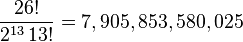 \frac {
26!
}
{
2^ {
13}
'\' 