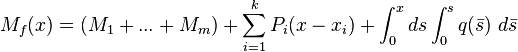 M_f(x) = (M_1+...+M_m) + \sum_{i=1}^k P_i(x-x_i) +
\int_0^x ds\int_0^{s} q(\bar{s})\ d\bar{s}