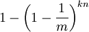 1-left(1-frac{1}{m}right)^{kn}