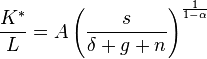 \frac{K^*}{L}=A\left(\frac{s}{\delta+g+n}\right)^\frac{1}{1-\alpha}