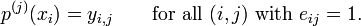 p^ { ((ks_i) = i_ { mi, j} \quad\tekst { por ĉio} (mi, j) \tekst { kun} e_ { ij} = 1.