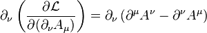 \partial_\nu \left( \frac{\partial \mathcal{L}}{\partial ( \partial_\nu A_\mu )} \right) = \partial_\nu \left( \partial^\mu A^\nu - \partial^\nu A^\mu \right) \,