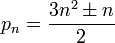 p_n = \frac{3n^2 \pm n}{2}