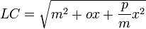 LC = sqrt{m^2 + ox +frac{p}{m}x^2}