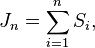  J_n = \sum_{i=1}^n S_i, 