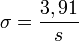 \sigma = \frac{3,91}{s}