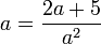 a=\frac{2a+5}{a^2}