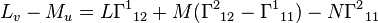 L_v-M_u L\Gamma^1 {
}
_ {
12}
+ M (\Gama^2 {
}
_ {
12}
\Gamma^1 {
}
_ {
11}
)
- N\Gamma^2 {
}
_ {
11}