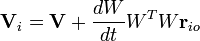 \mathbf{V}_i=\mathbf{V}+\frac{dW}{dt}W^TW\mathbf{r}_{io}