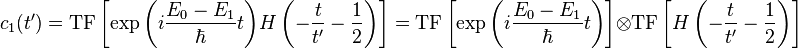 c_ {
1}
(t ')
= \matrm {
Tf}
\left [\eksp {
\left (i\frac {
E_ {
0}
- E_ {
1}
}
{
\hbar}
t\right)}
H\left (\frac {
t}
{
t '} \dfrac {
1}
{
2}
\right) \right] = \matrm {
Tf}
\left [\eksp {
\left (i\frac {
E_ {
0}
- E_ {
1}
}
{
\hbar}
t\right)}
\right] \otimes\matrm {
Tf}
\left [xxx]