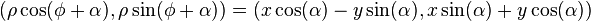 (\rho\cos(\phi+\alpha),\rho\sin(\phi+\alpha))=
(x\cos(\alpha)-y\sin(\alpha),x\sin(\alpha)+y\cos(\alpha)) 