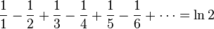 {1 \over 1}-{1 \over 2}+{1 \over 3}-{1 \over 4}+{1 \over 5}-{1 \over 6}+\cdots = \ln 2 