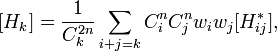  = \frac{1}{C_k^{2n}}
\sum\limits_{i+j=k}{C_i^n C_j^n w_i w_j }, 