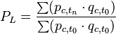 P_L=\frac{\sum (p_{c,t_n}\cdot q_{c,t_0})}{\sum (p_{c,t_0}\cdot q_{c,t_0})}