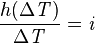 \frac{h(\Delta\mathit{T})}{\Delta\mathit{T}} =\mathit{i}\,