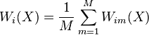 W_i(X) = \frac{1}{M}\sum_{m=1}^M W_{im}(X)