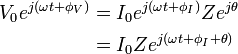 \begin{align}V_0e^{j(\omega t+\phi_V)}&=I_0e^{j(\omega t+\phi_I)}Ze^{j\theta}\\ &=I_0Ze^{j(\omega t+\phi_I+\theta)}\end{align}