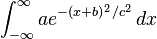 \int_{-\infty}^{\infty} ae^{-(x+b)^2/c^2}\,dx