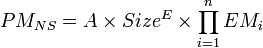 PM_ {
Ns}
= a \times Size^E \times \prod^n_ {
i 1}
EM_i